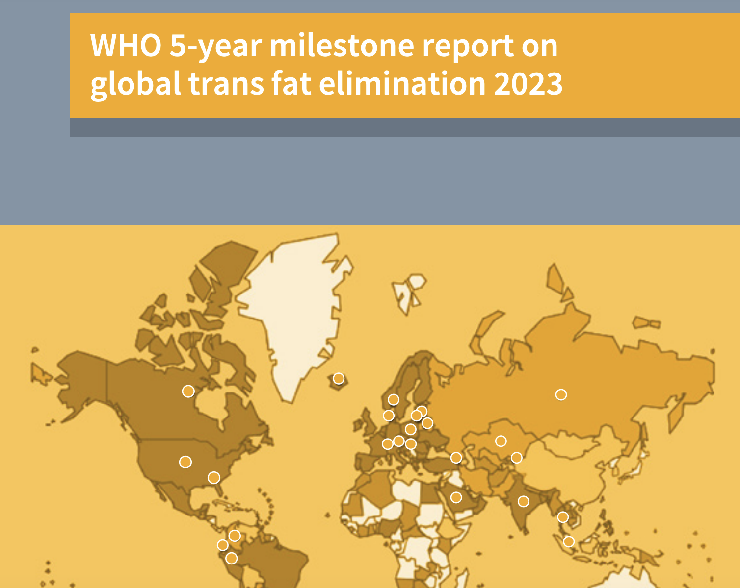 WHO 5-year milestone report on global trans fat elimination illustrates ...